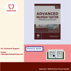 Advanced Malaysian Taxation – Principles and Practice (2025, 24th Ed)